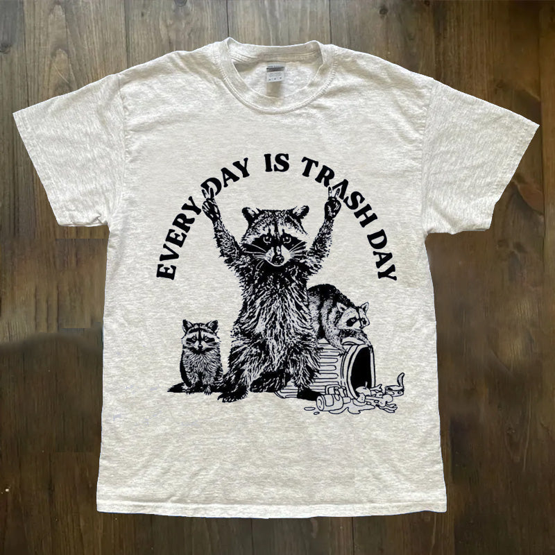 Every Day Is Trash Day T-shirt
