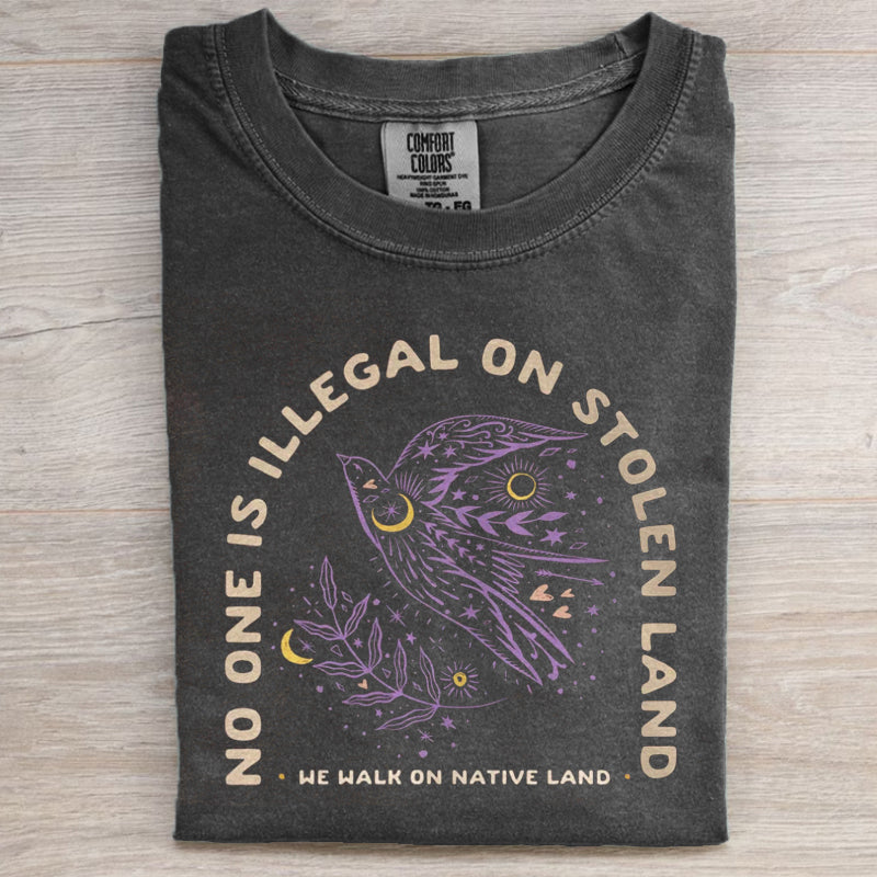 No One is Illegal On Stolen Land Unisex T-Shirt