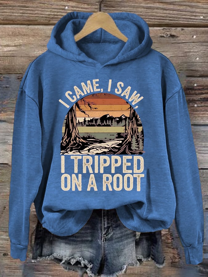 Women's I Tripped On A Root Printed Hooded Long Sleeve Sweatshirt