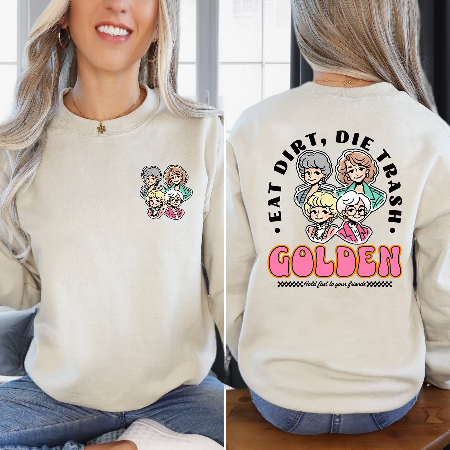 Eat Dirt Die Trash Sweatshirt