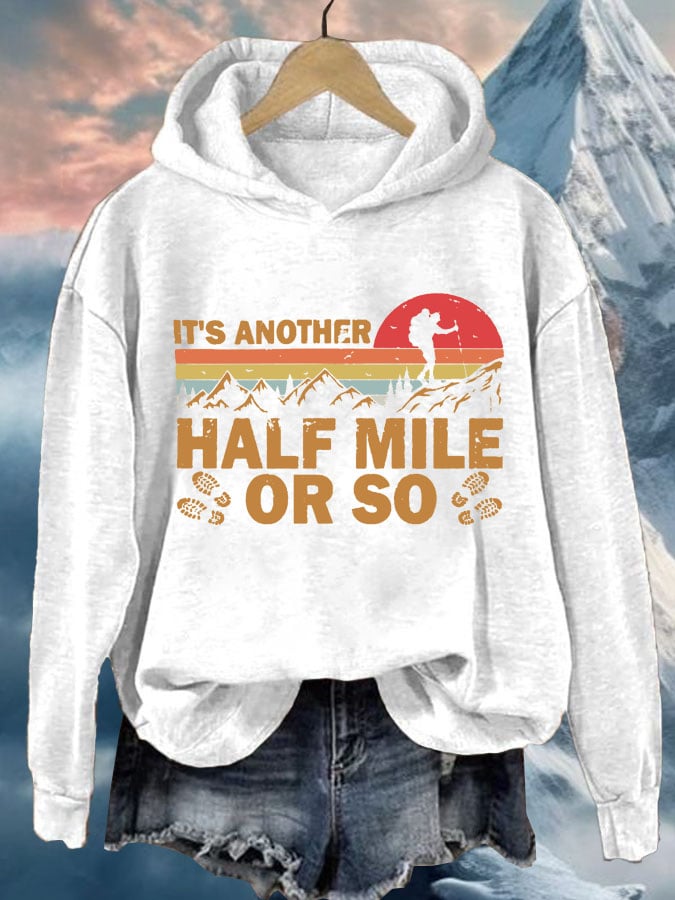 Women's It's Another Half Mile Or So Print Casual Sweatshirt