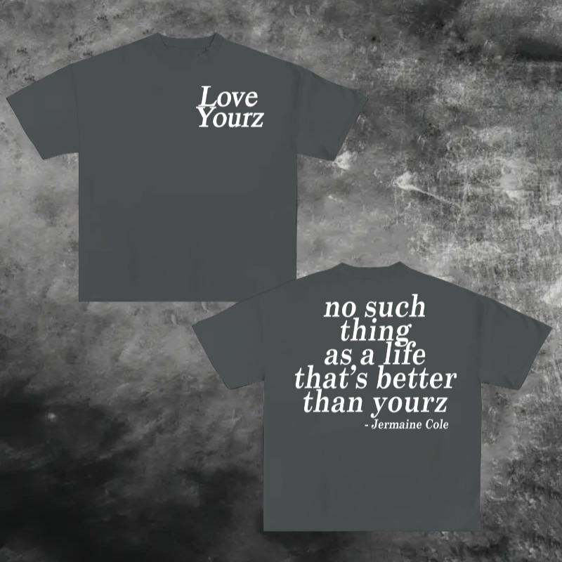 J Cole Dreamville Love Yourz Lyrics Graphic T-Shirt / Sweatshirt