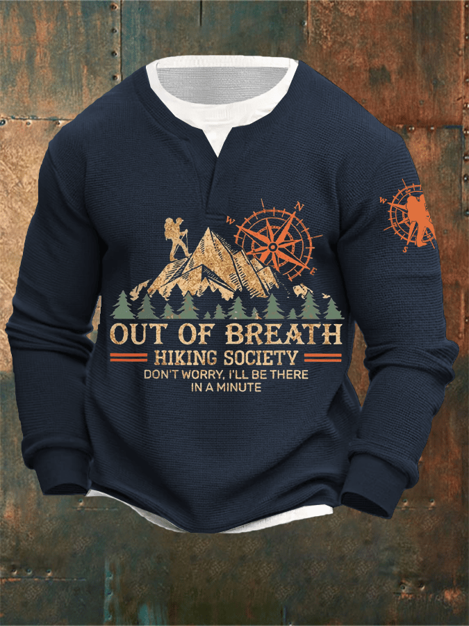 Men's Out Of Breath Hiking Society Don't Worry I'll Be There Soon Printed Mock Two-Piece Long Sleeve Sweatshirt