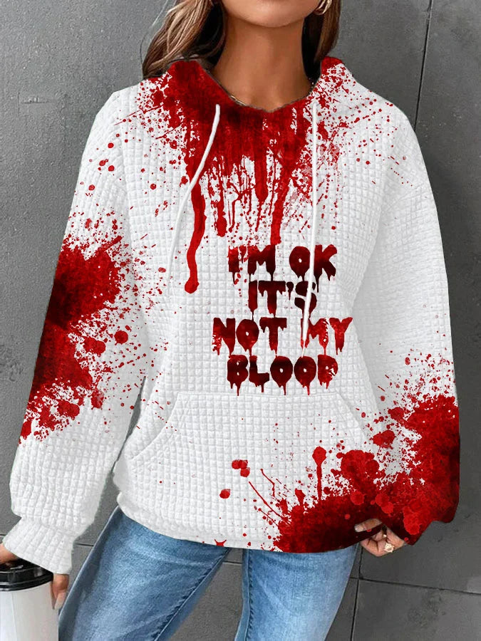 I'M Ok It'S Not My Blood Print T-shirt/Sweatshirt