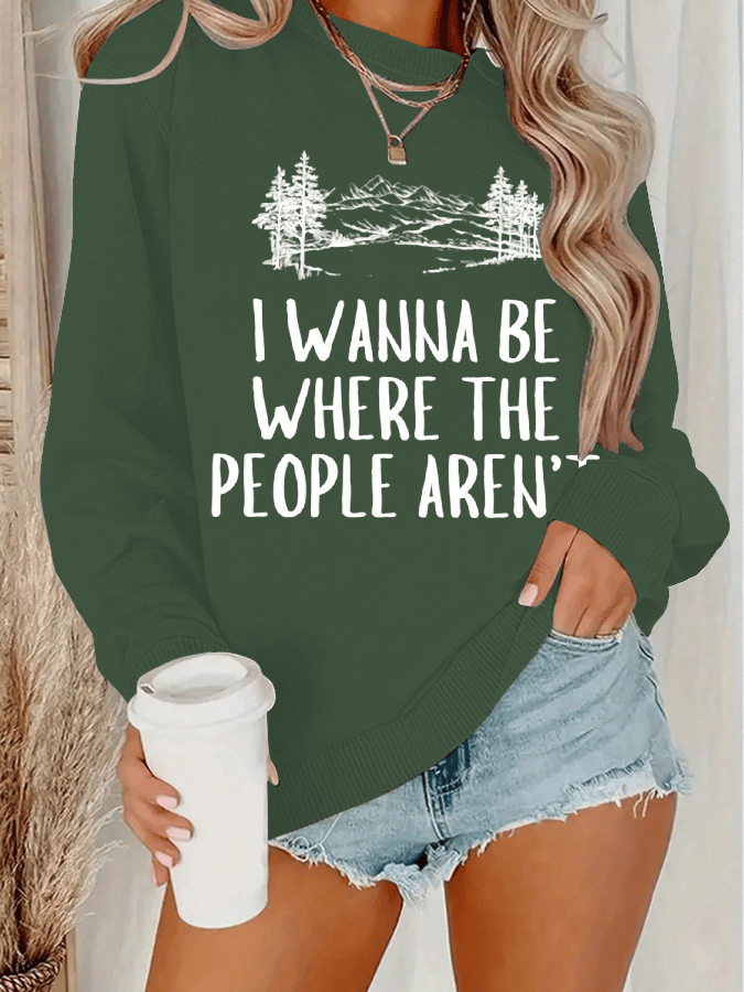Women's Hiking Where No One Is Hiking Printed Crew Neck Long Sleeve Sweatshirt