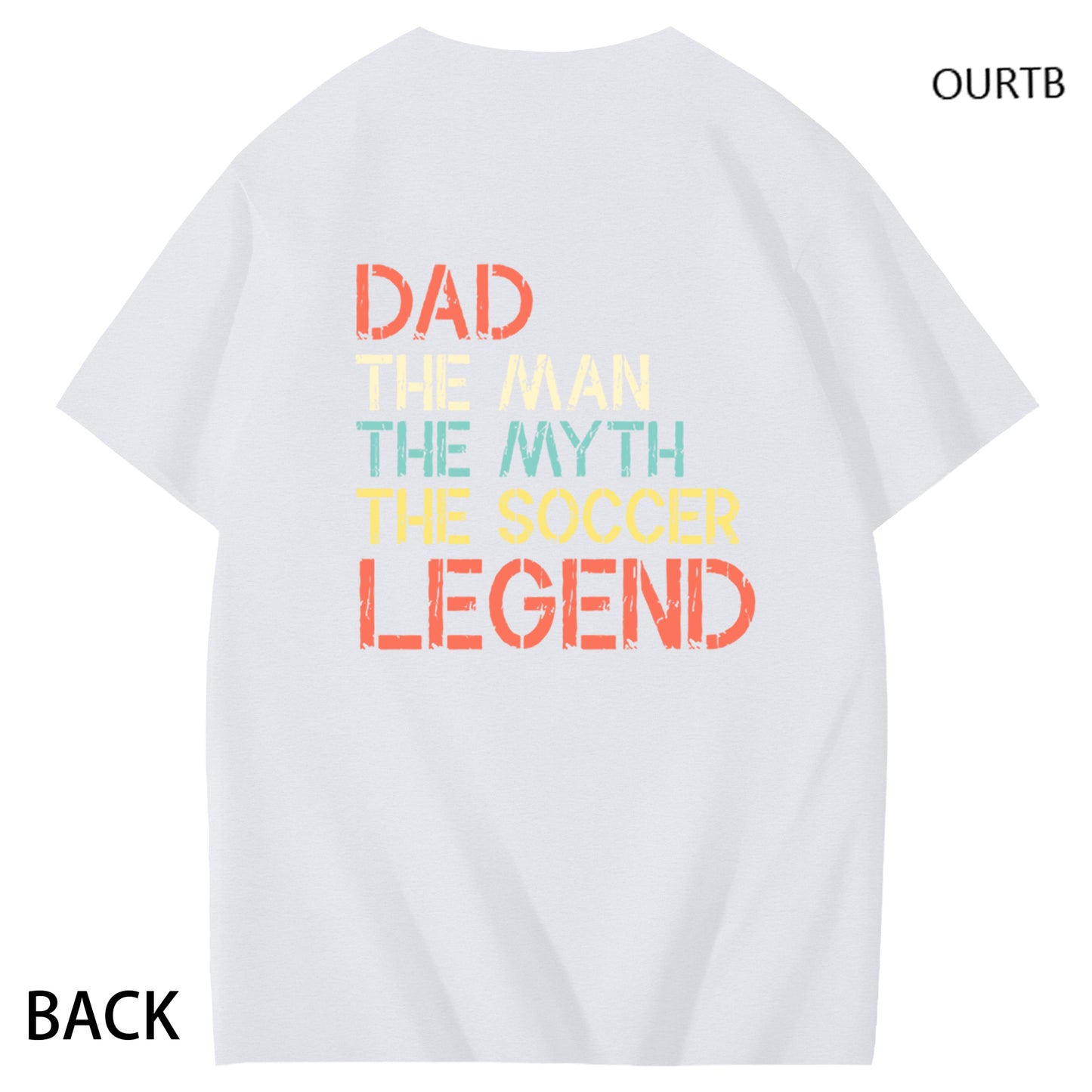 Dad The Man The Myth The Coccer Legend Funny Adult Couple Art Pattern Print T-Shirt