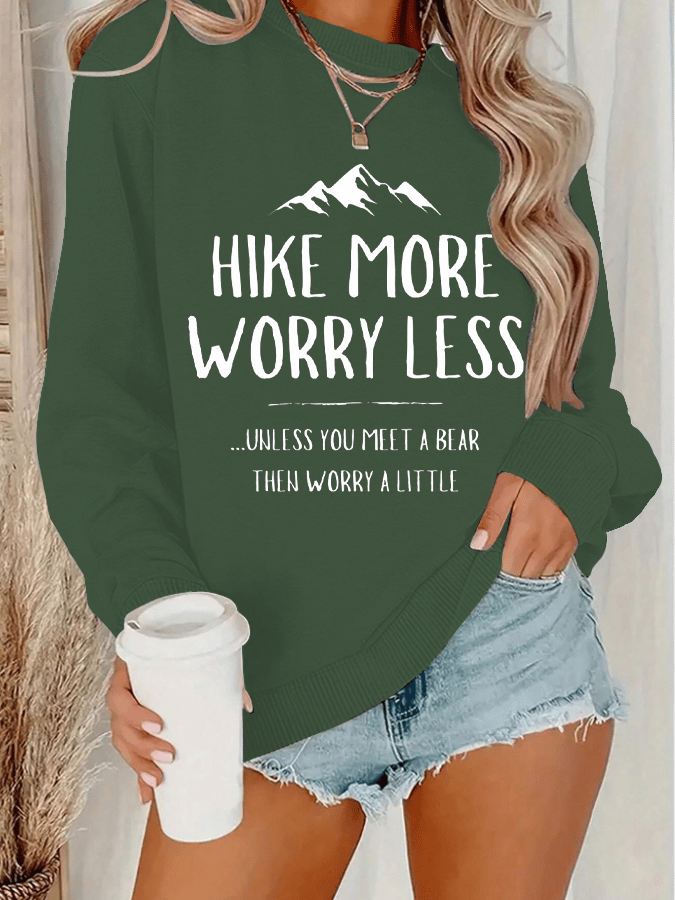 Women's Hike More Worry Less Printed Crew Neck Long Sleeve Sweatshirt