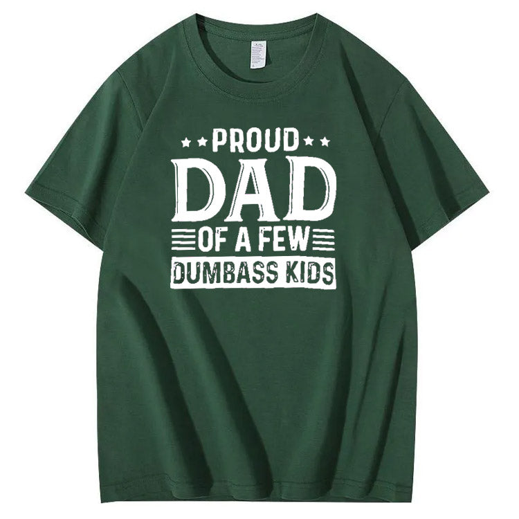 Proud Dad Of A Few Dumbass Kids Pattern Print T-Shirt
