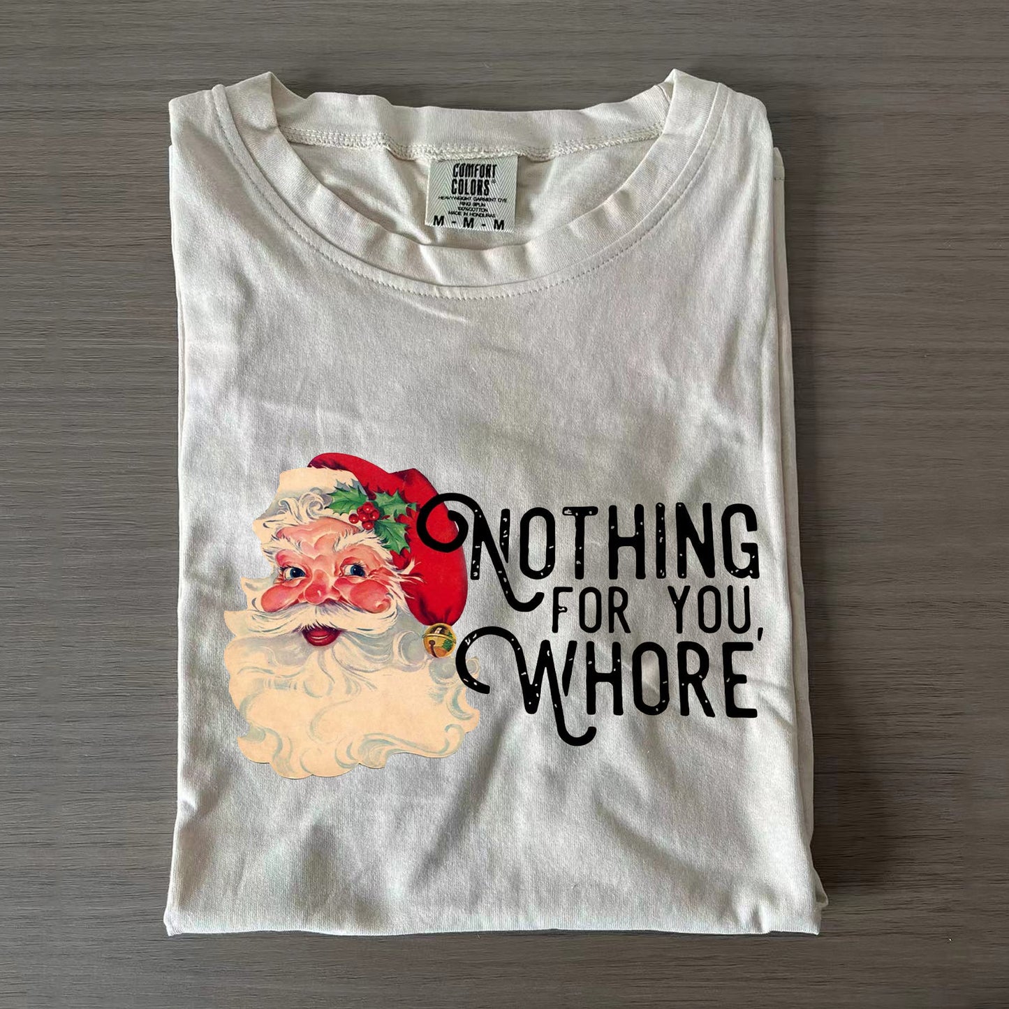 Nothing For You Whore Sweatshirt/T-shirt