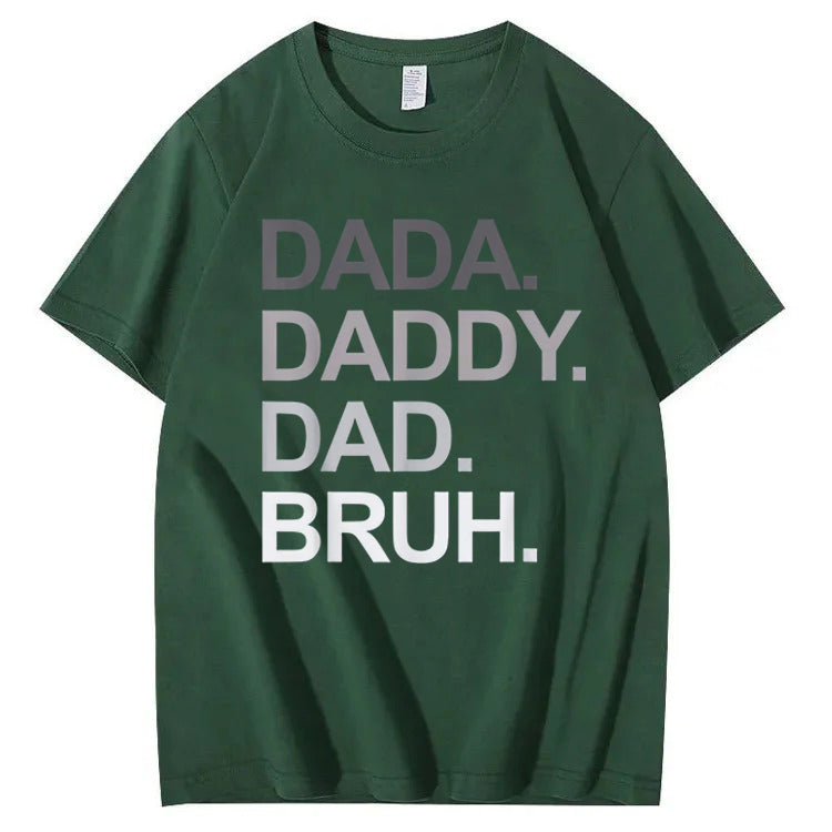 Dada Daddy Dad Bruh T-Shirt