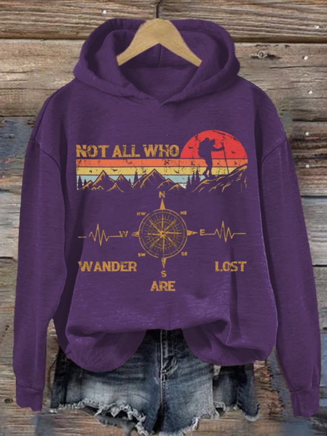Women's Not All Who Wander Are Lost Hiking Printed Hooded Long Sleeve Sweatshirt