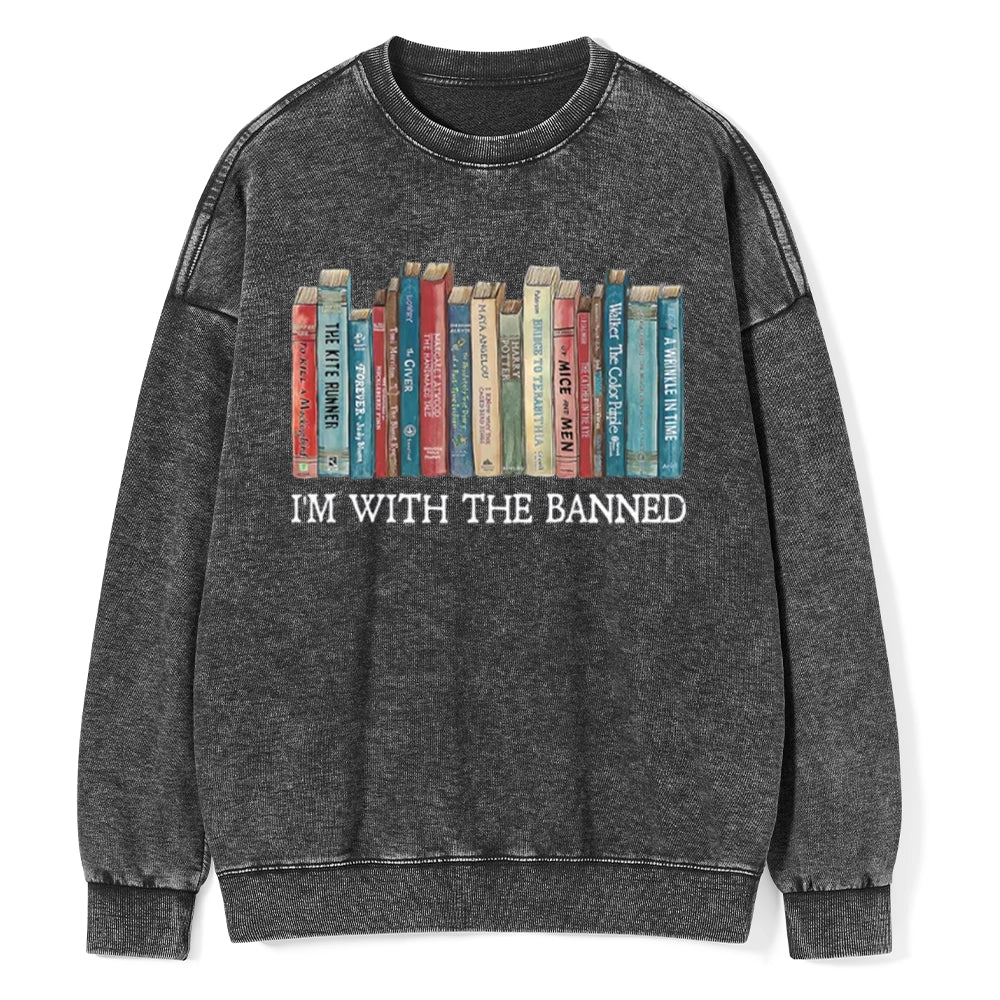 I‘m With The Banned Unisex Washed Sweatshirt