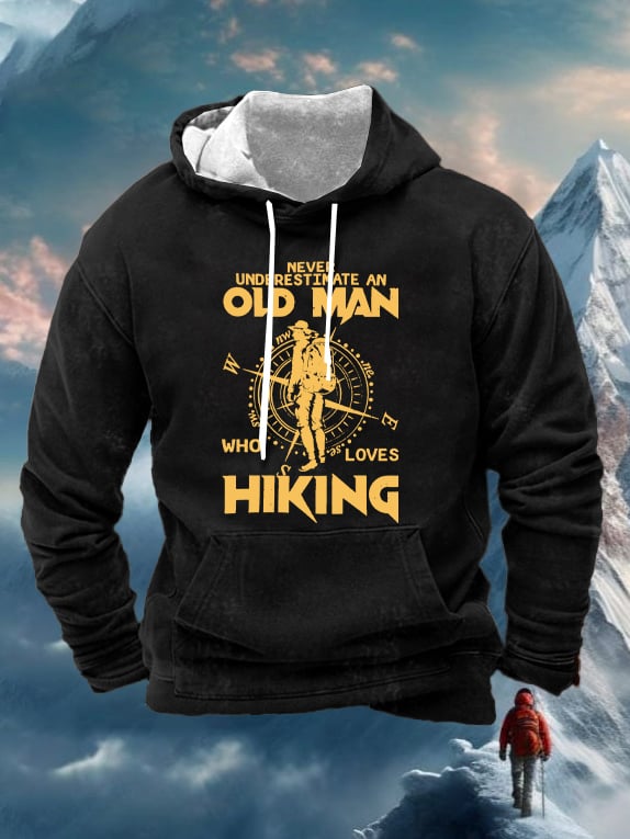 Men's Never Underestimate An Old Man Who Loves Hiking Print Casual Hooded Sweatshirt
