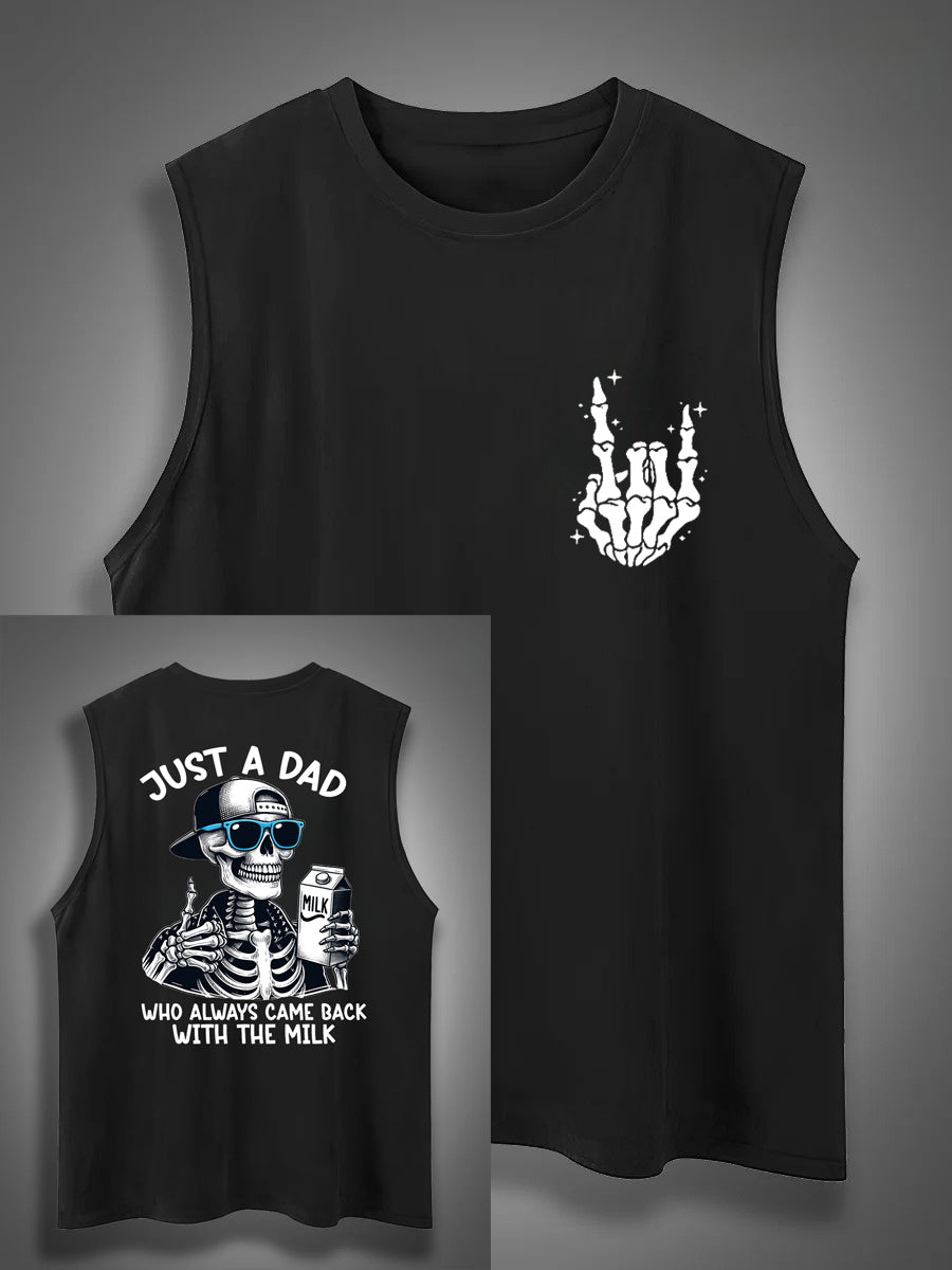 Just A Dad Who Always Came Back With The Milk Print Cotton Sleeveless Tank Tops