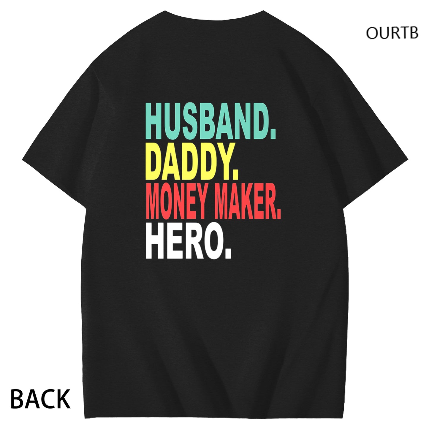 Husband Daddy Money Maker Hero Funny Adult Couple Art Pattern Print T-Shirt