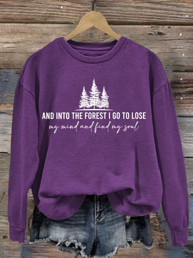 Women's Retro Hiking Outdoors Camping And Into The Forest I Go To Lose My Mind And Find My Soul Printed Crew Neck Long Sleeve Sweatshirt