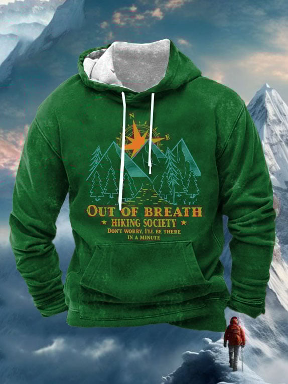 Men's Out of Breath Hiking Society Don't Worry I'll Be There In A Minute Print Casual Hooded Sweatshirt