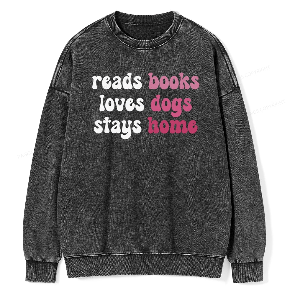 Pagewing Read Books & Love Dogs & Stay Home Unisex Washed Sweatshirt