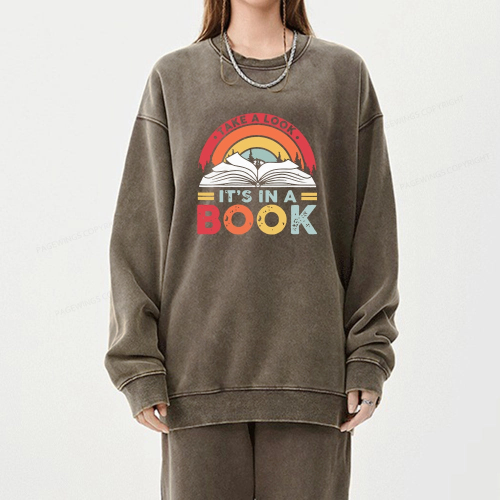 Take A Look It's In A Book Unisex Washed Sweatshirt