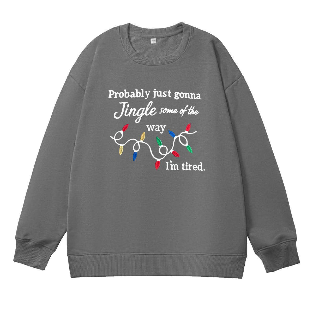 Christmas I'm Tired  Pattern 100% 300g CottonCrew Neck Sweatshirt
