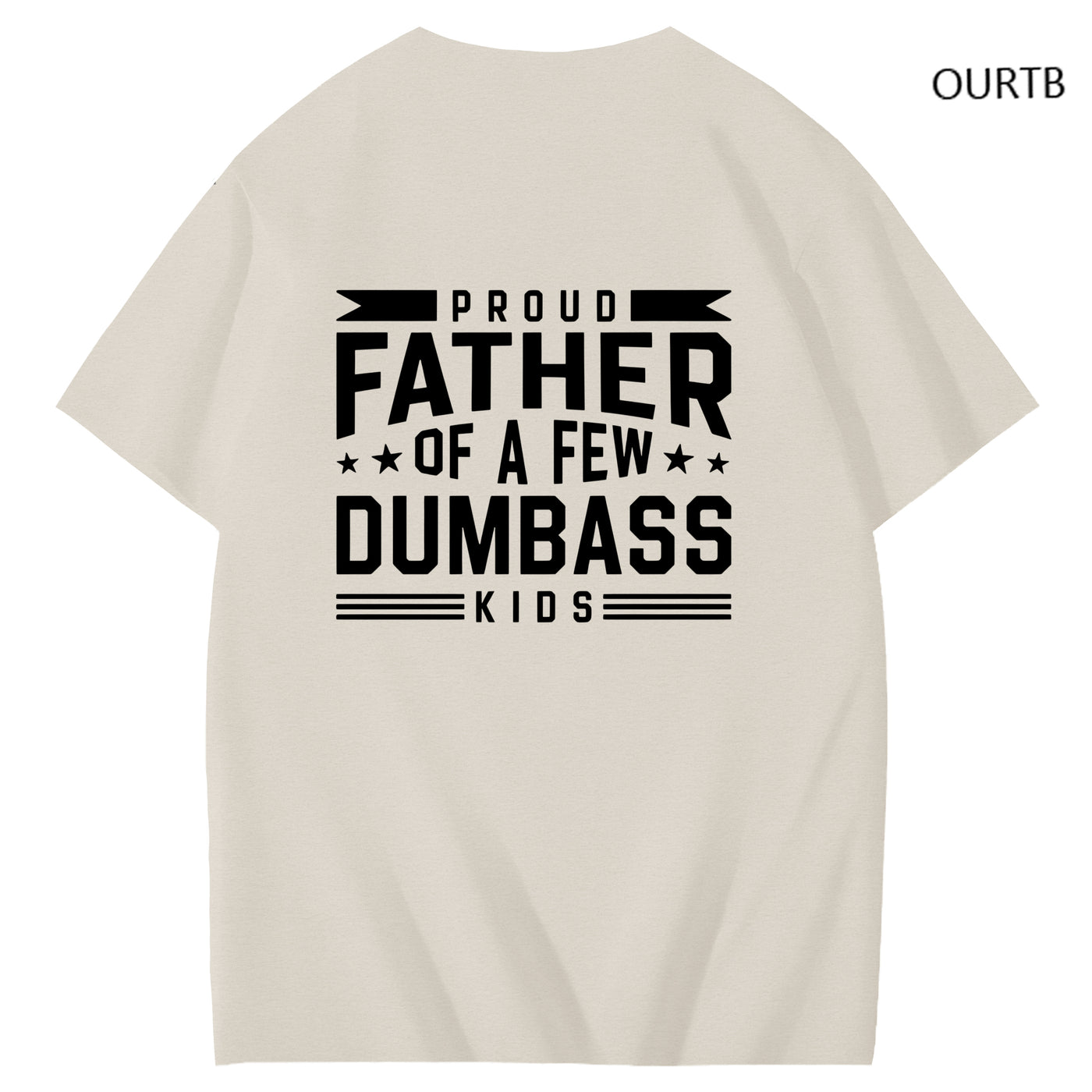 Proud Father Of A Few Dumbass Kids Funny Art Pattern Print T-Shirt