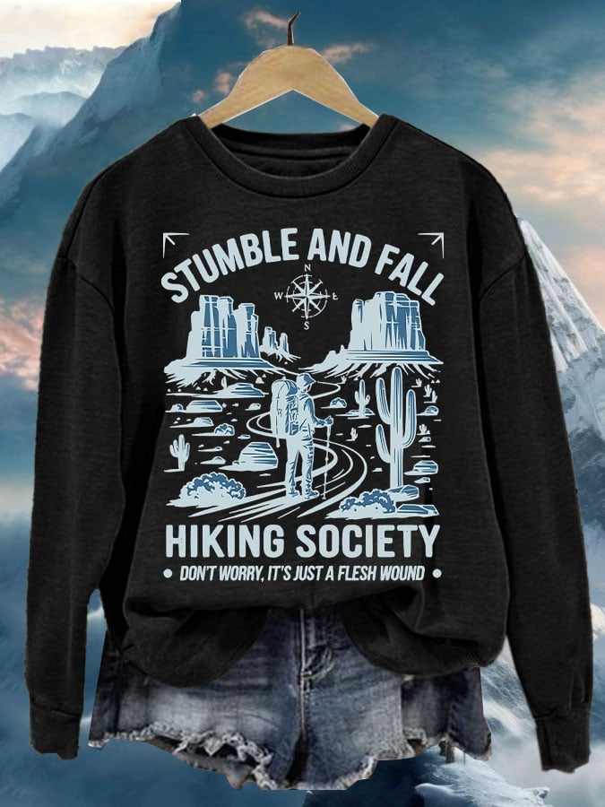 Women'S Retro Stumble And Fall Hiking Society Don'T Worry It'S Just A Flesh Wound Print Sweatshirt