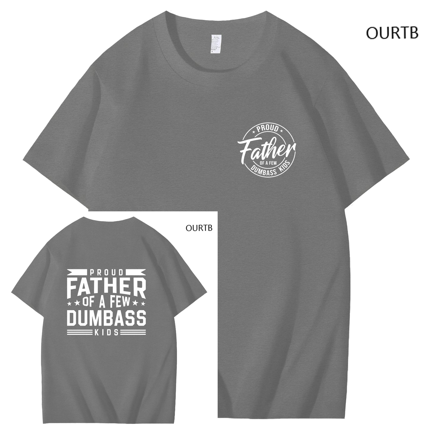 Proud Father Of A Few Dumbass Kids Funny Art Pattern Print T-Shirt