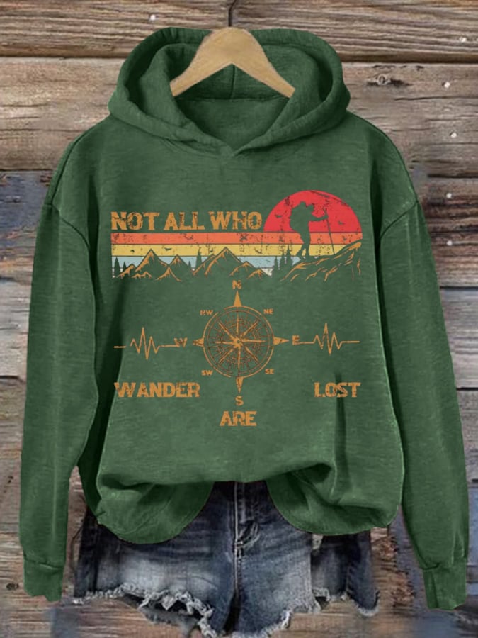 Women's Not All Who Wander Are Lost Hiking Printed Hooded Long Sleeve Sweatshirt