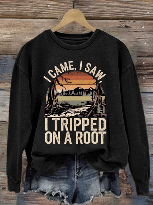 Women's I Tripped On A Root Printed Crew Neck Long Sleeve Sweatshirt