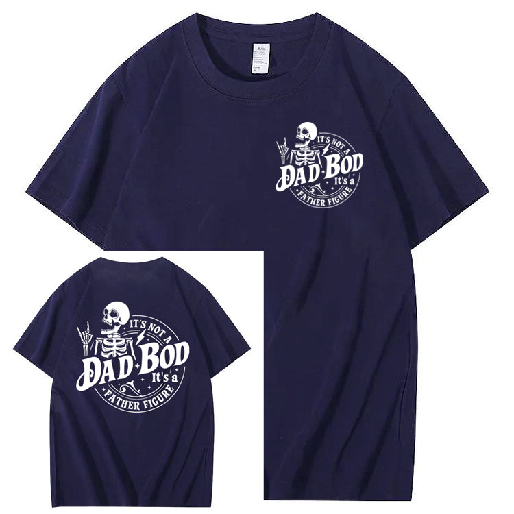 It's Not A Dad Bod It's A Father Figure T-Shirt