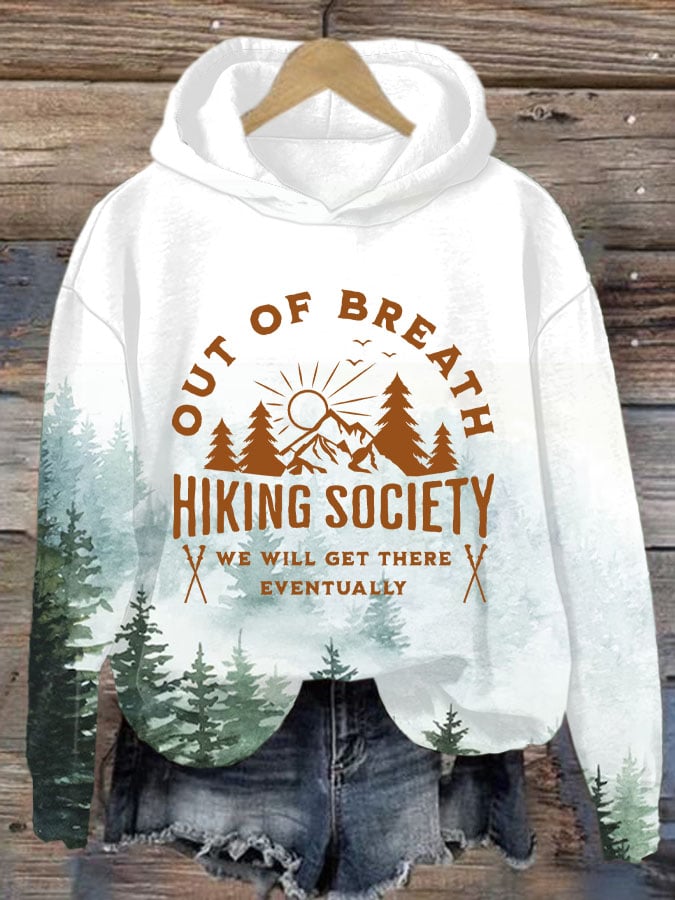 Women's Out of Breath Hiking Society We Will Get There Eventually Print Casual Hooded Sweatshirt
