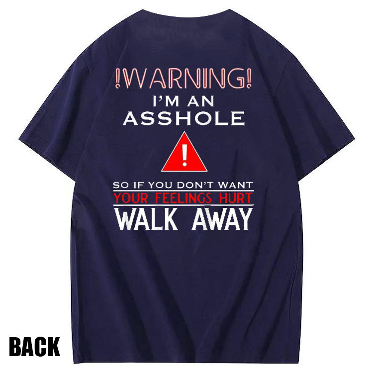 I 'm An  Asshole Pattern Print T-Shirt