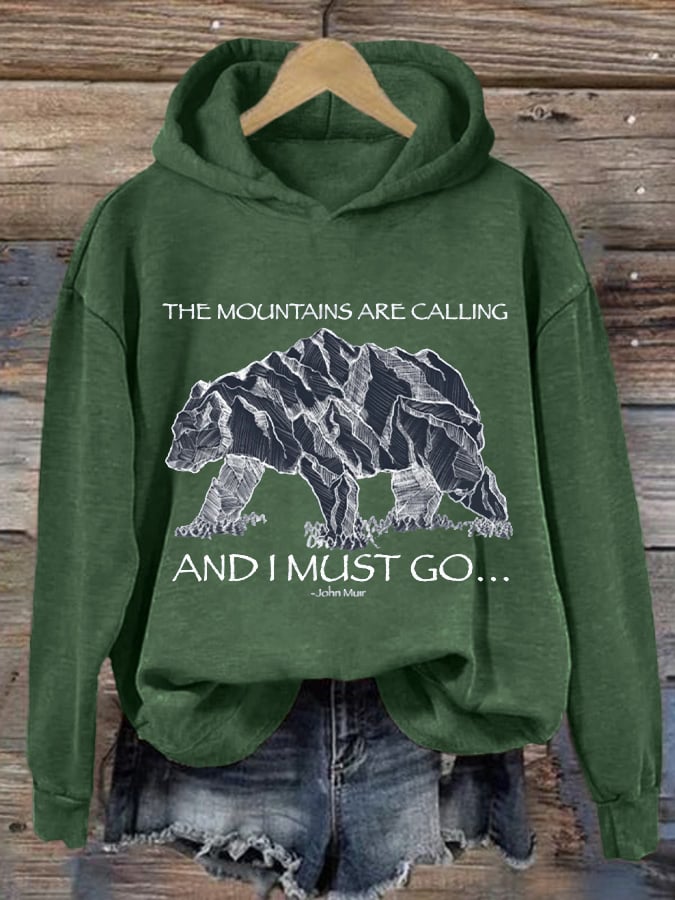 Women's The Mountains Are Calling And I Must Go Hiking Print Hooded Long Sleeve Sweatshirt