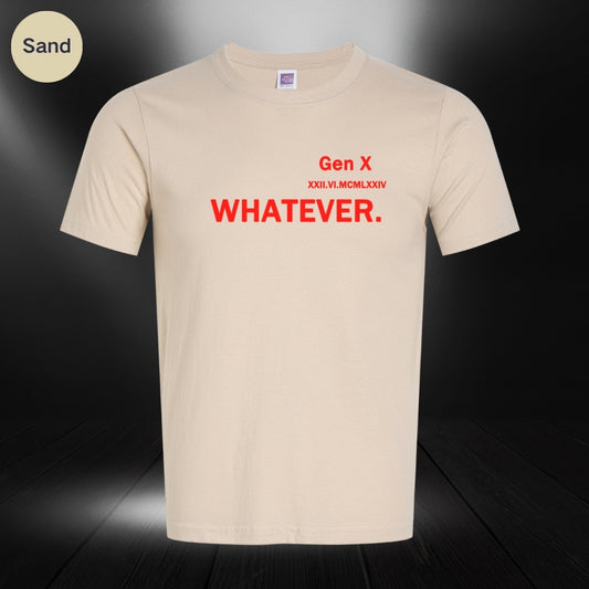 Whatever Customized birthday Roman numerals Gen X nostalgic T-shirt, minimalist style T-shirt, birthday gift for Dad