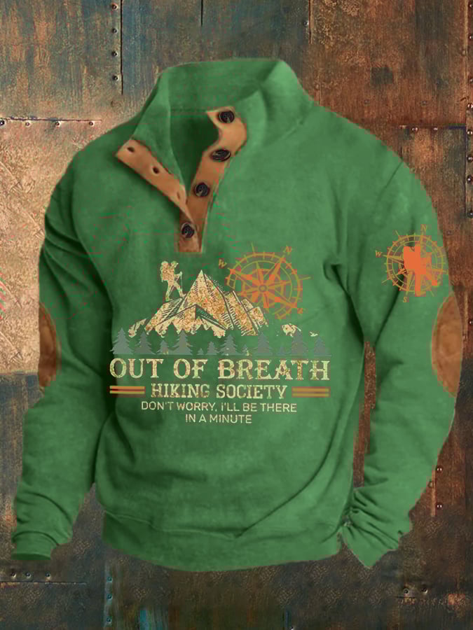 Men's Out Of Breath Hiking Society Don't Worry I'll Be There Soon Printed Comfort Sweatshirt