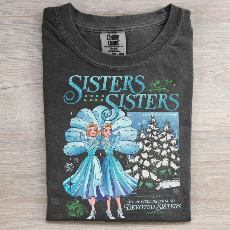 Sisters White Christmas Movie T-shirt/Sweatshirt