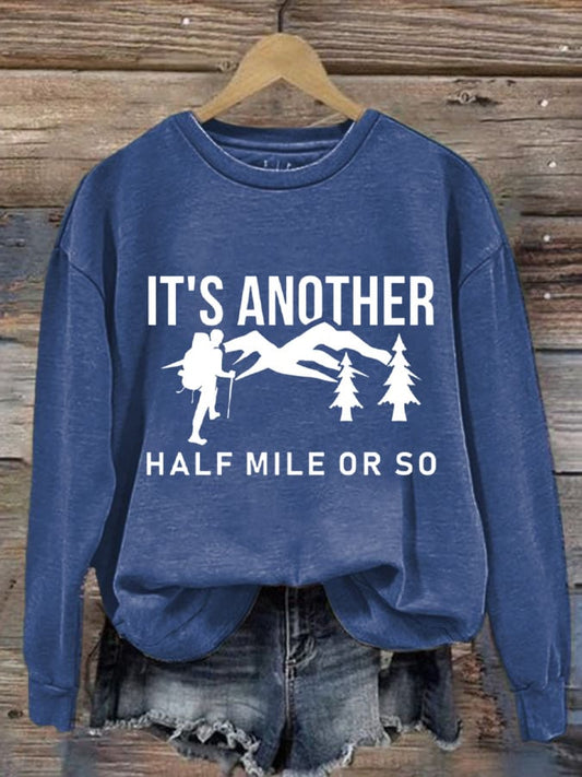 Women's It'S Another Half Mile Or So Print Sweatshirt