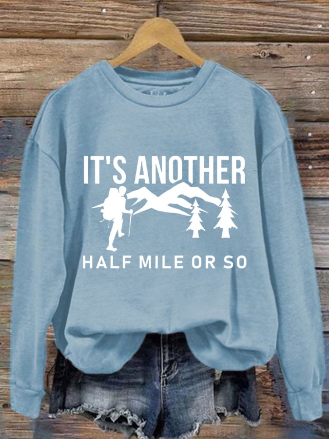 Women's It'S Another Half Mile Or So Print Sweatshirt
