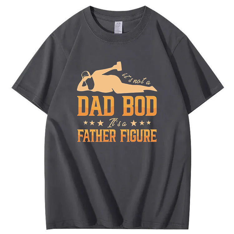 It's Not A Dad Bod It's A Father Figure T-Shirt
