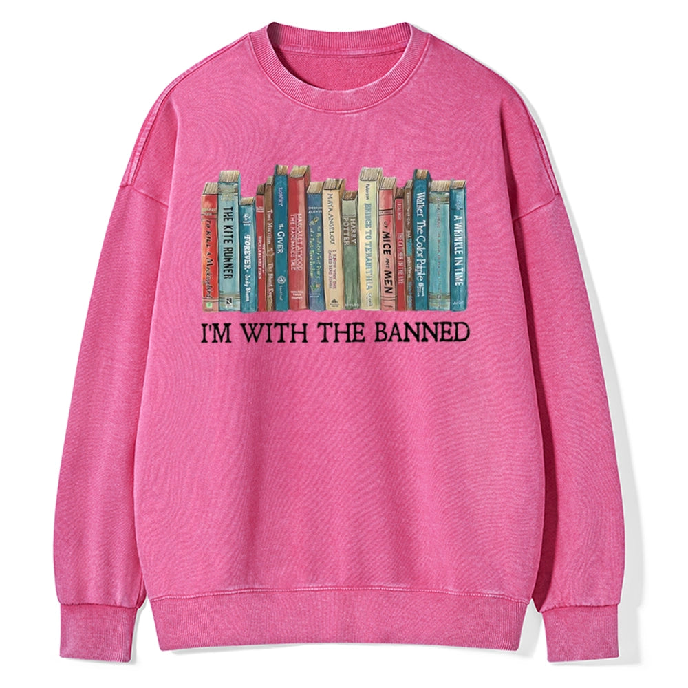 I‘m With The Banned Unisex Washed Sweatshirt