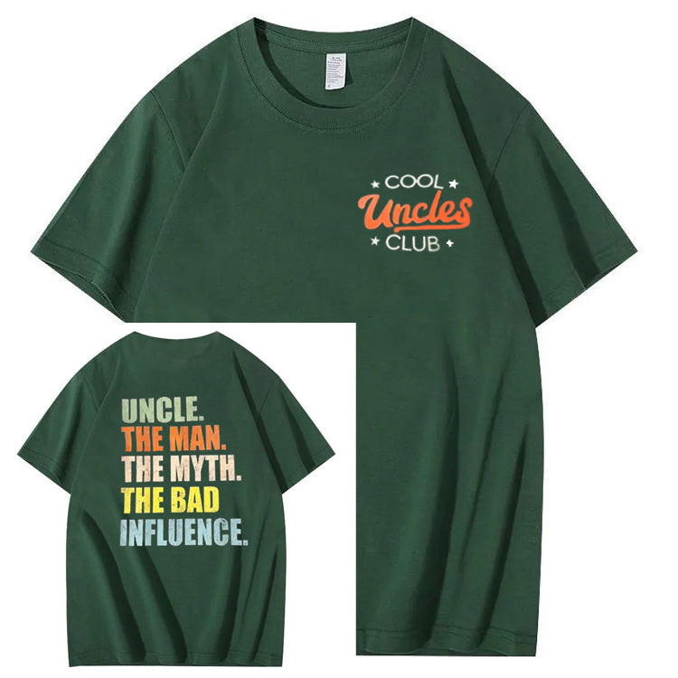Uncle The Man The Myth The Bad Influence Shirt