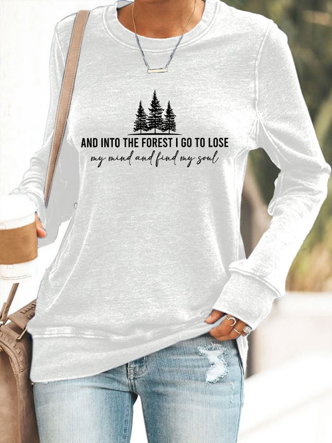 Women's Retro Hiking Outdoors Camping And Into The Forest I Go To Lose My Mind And Find My Soul Hiking Print Sweatshirt