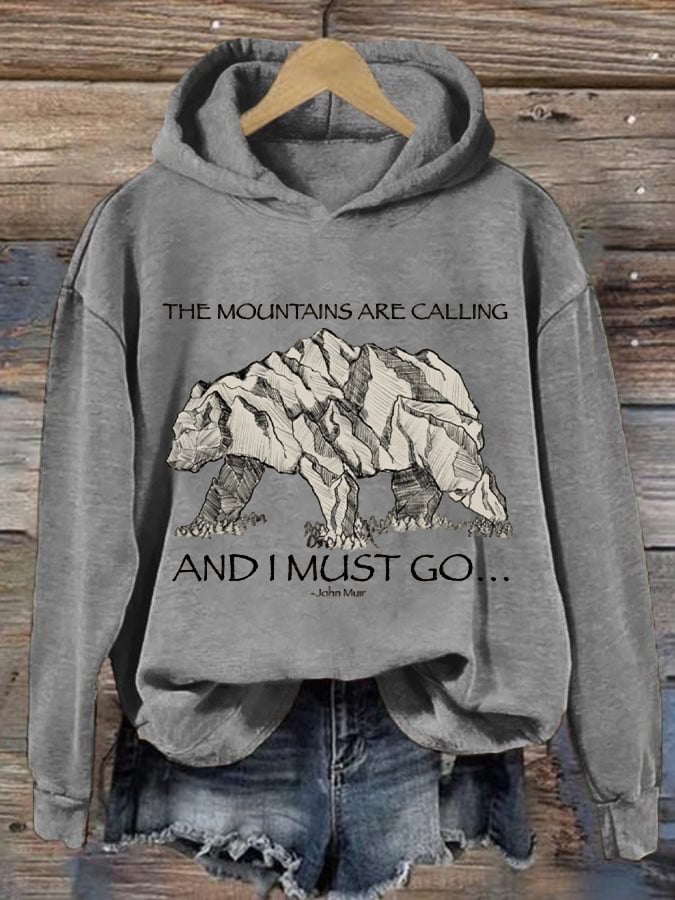 Women's The Mountains Are Calling And I Must Go Hiking Print Hooded Long Sleeve Sweatshirt