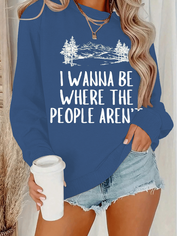 Women's Hiking Where No One Is Hiking Printed Crew Neck Long Sleeve Sweatshirt