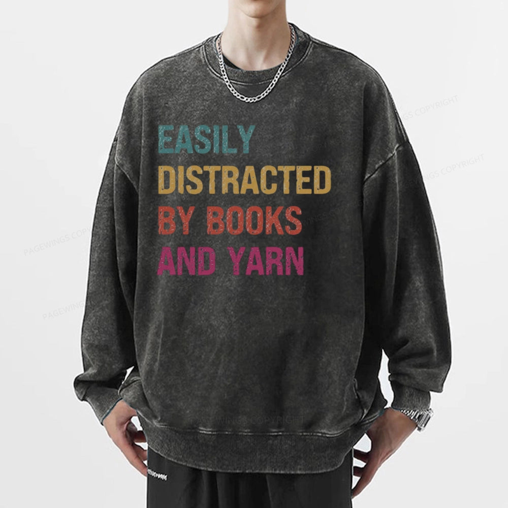 Pagewing Easily Distracted By Books And Yarn Unisex Washed Sweatshirt
