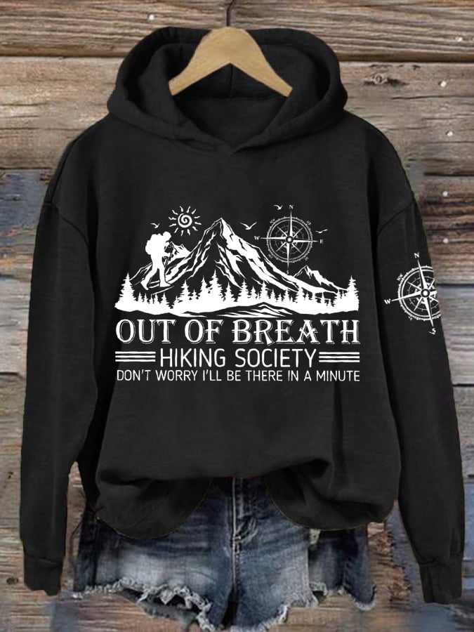 Women's Out Of Breath Hiking Society Don't Worry I'll Be There Soon Print Hooded Long Sleeve Sweatshirt
