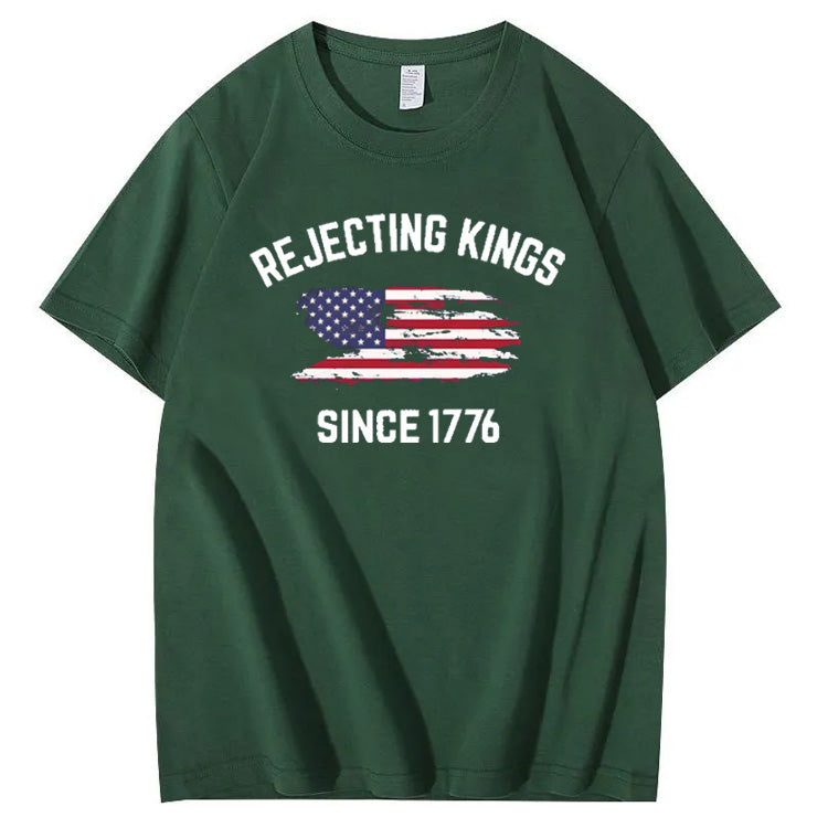 Independence Day Rejecting Kings Since 1776 Pattern Print 100%Cotton T-Shirt