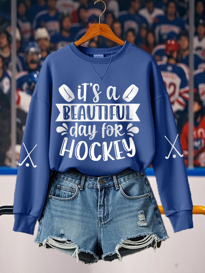 Women's It's A Beautiful Day For Hockey, Hockey Gameday Casual Sweatshirt