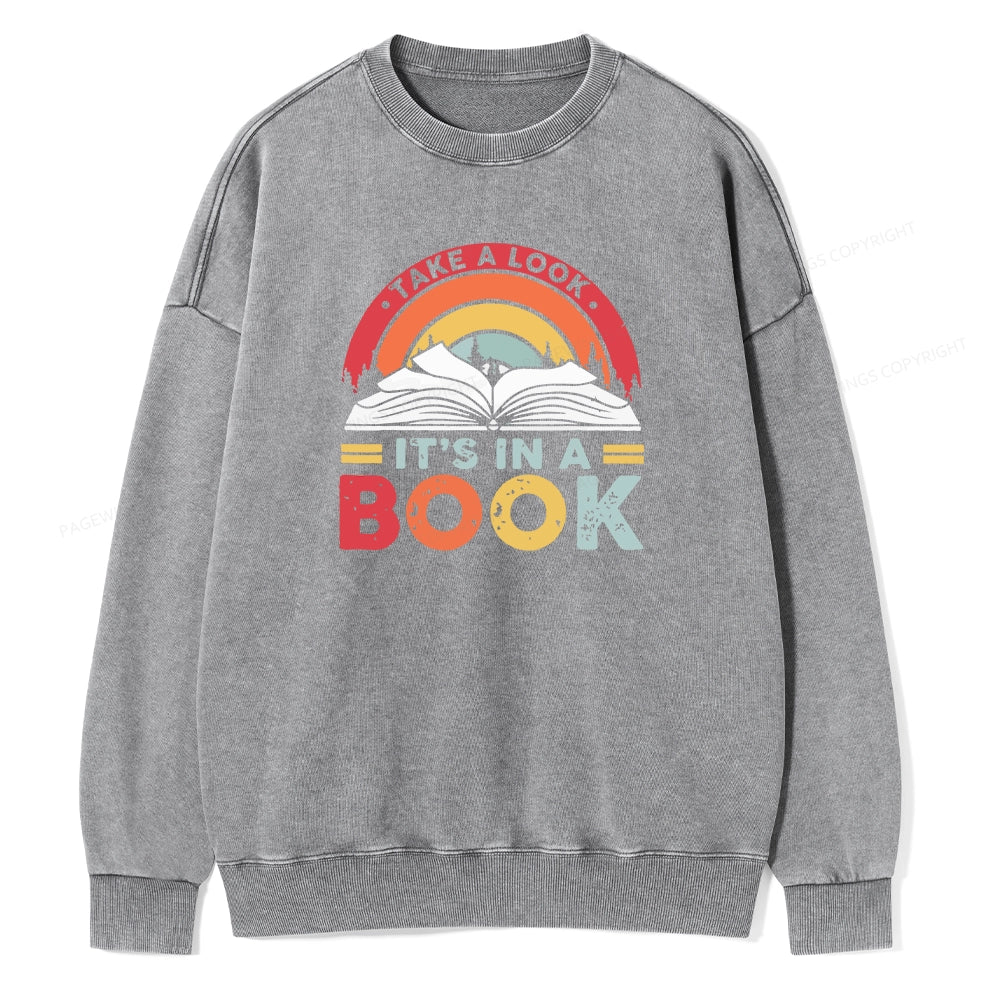 Take A Look It's In A Book Unisex Washed Sweatshirt