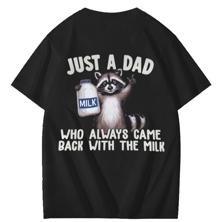 Just A Dad Who Always Came Back With The Milk Art Pattern Print T-Shirt